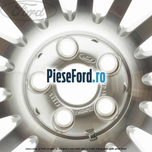 Janta aliaj 18 inch, 16 spite ST 220 Ford C-Max 2007-2011 1.6 TDCi 109 cp G8DA, G8DB, G8DD diesel