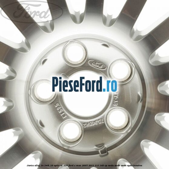 Janta aliaj 18 inch, 16 spite ST 220 Ford C-Max 2007-2011 2.0 145 cp AODA, AODB, AODE, SYDA benzina