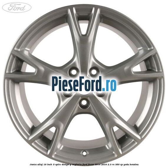 Janta aliaj 18 inch, 5 spite design Y argintiu Ford Focus 2014-2018 2.3 RS 350 cp YVDA benzina