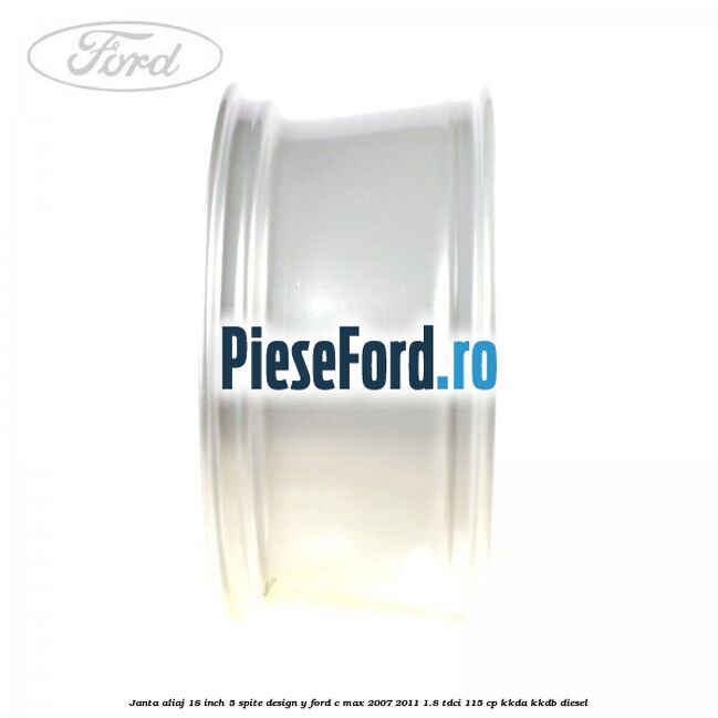 Janta aliaj 18 inch, 5 spite, design Y Ford C-Max 2007-2011 1.8 TDCi 115 cp KKDA, KKDB diesel