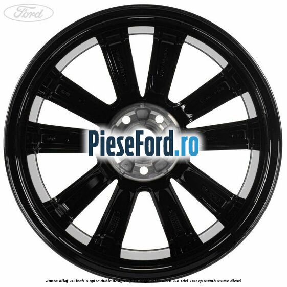 Janta aliaj 18 inch, 5 spite duble design V Ford Kuga 2013-2016 1.5 TDCi 120 cp XWMB, XWMC diesel