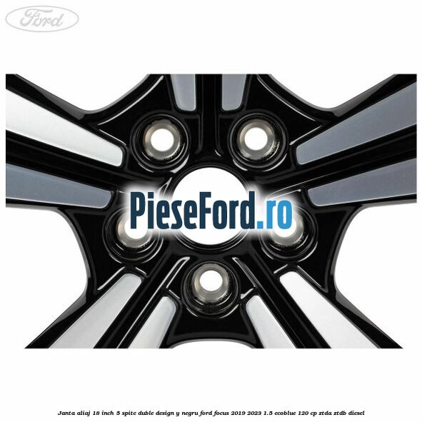 Janta aliaj 18 inch, 5 spite duble design Y negru Ford Focus 2019-2023 1.5 EcoBlue 120 cp ZTDA, ZTDB diesel