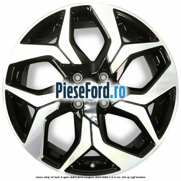 Janta aliaj 18 inch, 5 spite duble Ford EcoSport 2019-2023 1.5 Ti-VCT 122 cp XZJF benzina