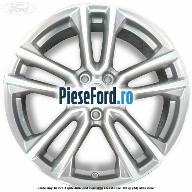 Janta aliaj 18 inch, 5 spite duble Ford Kuga 2008-2012 2.0 TDCi 136 cp G6DG, UKDA diesel