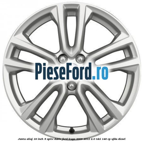 Janta aliaj 18 inch, 5 spite duble Ford Kuga 2008-2012 2.0 TDCI 140 cp Janta aliaj 18 inch, 5 spite duble Ford Kuga 2008-2012 2.0 TDCI 140 cp UFDA diesel