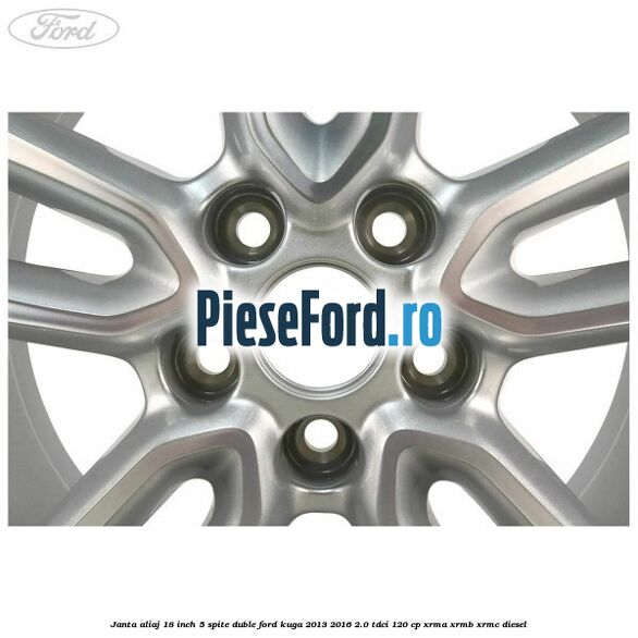 Janta aliaj 18 inch, 5 spite duble Ford Kuga 2013-2016 2.0 TDCi 120 cp Janta aliaj 18 inch, 5 spite duble Ford Kuga 2013-2016 2.0 TDCi 120 cp XRMA, XRMB, XRMC diesel