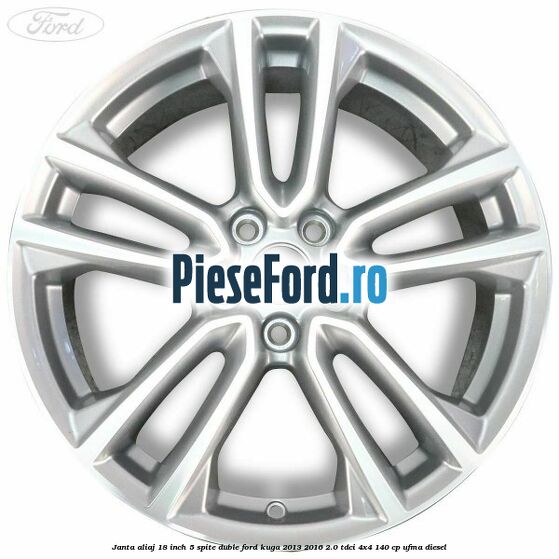Janta aliaj 18 inch, 5 spite duble Ford Kuga 2013-2016 2.0 TDCi 4x4 140 cp UFMA diesel
