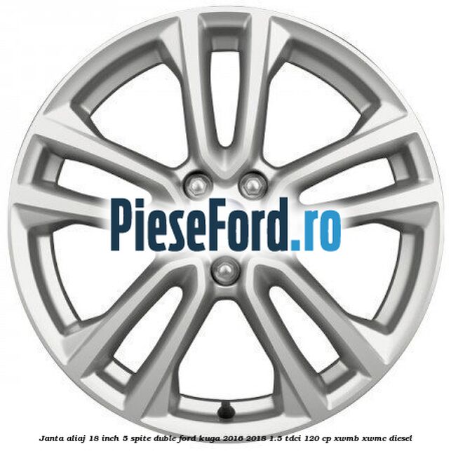 Janta aliaj 18 inch, 5 spite duble Ford Kuga 2016-2018 1.5 TDCi 120 cp XWMB, XWMC diesel