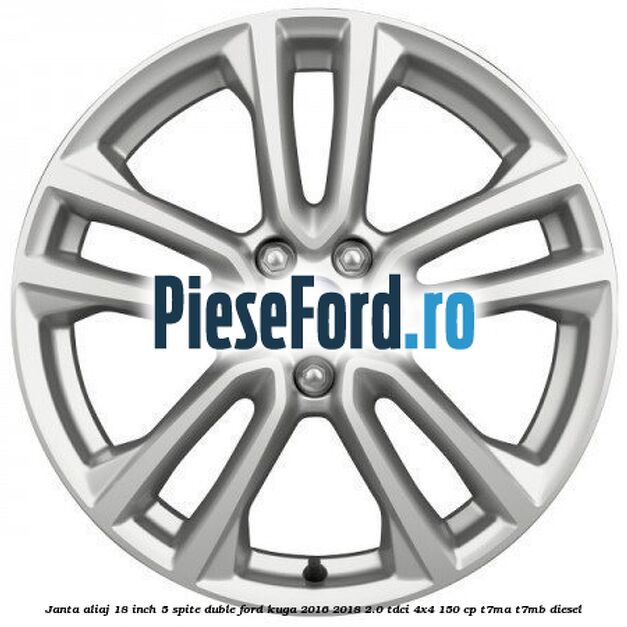 Janta aliaj 18 inch, 5 spite duble Ford Kuga 2016-2018 2.0 TDCi 4x4 150 cp Janta aliaj 18 inch, 5 spite duble Ford Kuga 2016-2018 2.0 TDCi 4x4 150 cp T7MA, T7MB diesel