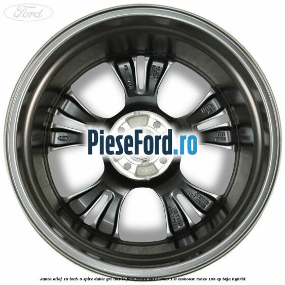 Janta aliaj 18 inch, 5 spite duble gri inchis Ford Fiesta 2017-2023 1.0 EcoBoost mHEV 155 cp BZJA Hybrid