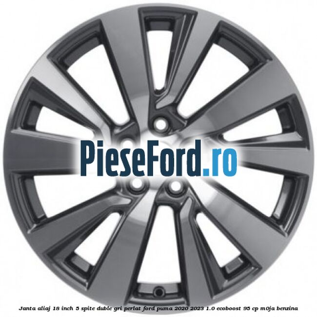 Janta aliaj 18 inch, 5 spite duble gri perlat Ford Puma 2020-2023 1.0 EcoBoost 95 cp M0JA benzina