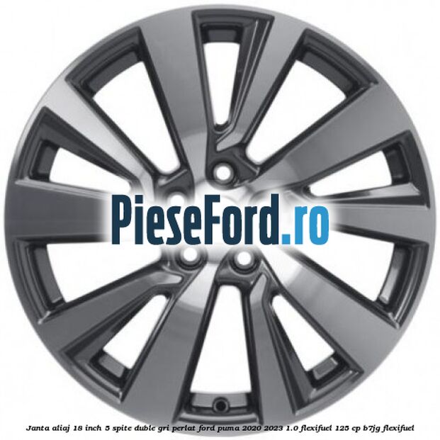 Janta aliaj 18 inch, 5 spite duble gri perlat Ford Puma 2020-2023 1.0 Flexifuel 125 cp B7JG Flexifuel