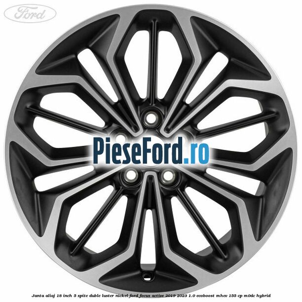Janta aliaj 18 inch, 5 spite duble luster nickel Ford Focus Active 2019-2023 1.0 EcoBoost mHEV 155 cp M0DC Hybrid