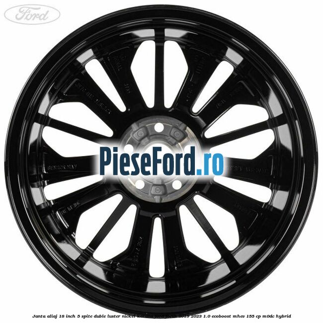 Janta aliaj 18 inch, 5 spite duble luster nickel Katana Ford Focus 2019-2023 1.0 EcoBoost mHEV 155 cp M0DC Hybrid