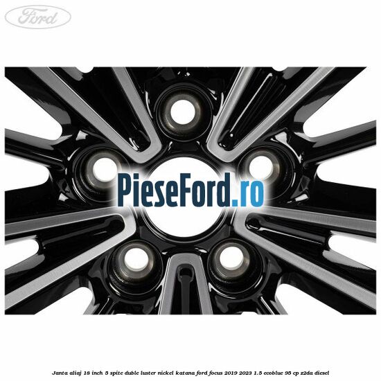 Janta aliaj 18 inch, 5 spite duble luster nickel Katana Ford Focus 2019-2023 1.5 EcoBlue 95 cp Z2DA diesel