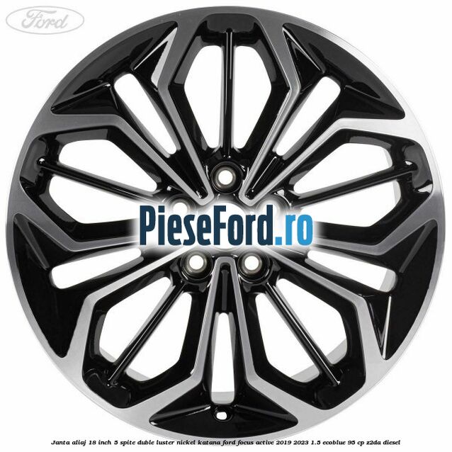 Janta aliaj 18 inch, 5 spite duble luster nickel Katana Ford Focus Active 2019-2023 1.5 EcoBlue 95 cp Z2DA diesel