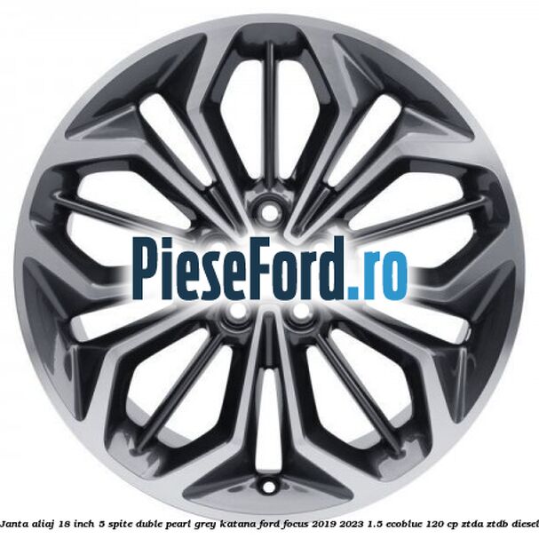 Janta aliaj 18 inch, 5 spite duble pearl grey Katana Ford Focus 2019-2023 1.5 EcoBlue 120 cp ZTDA, ZTDB diesel