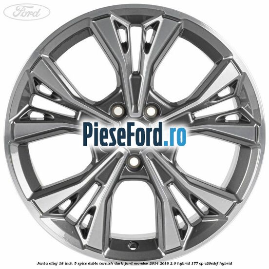Janta aliaj 18 inch, 5 spite duble tarnish dark Ford Mondeo 2014-2018 2.0 Hybrid 177 cp C20EDEF hybrid