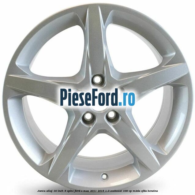 Janta aliaj 18 inch, 5 spite Ford C-Max 2011-2015 1.0 EcoBoost 100 cp M2DA, SFDA benzina