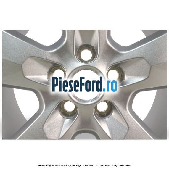 Janta aliaj 18 inch, 5 spite Ford Kuga 2008-2012 2.0 TDCI 4x4 163 cp TXDA diesel