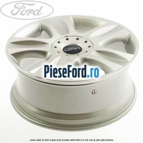 Janta aliaj 18 inch, 5 spite Ford Mondeo 2000-2007 2.0 16V 146 cp CJBA, CJBB benzina