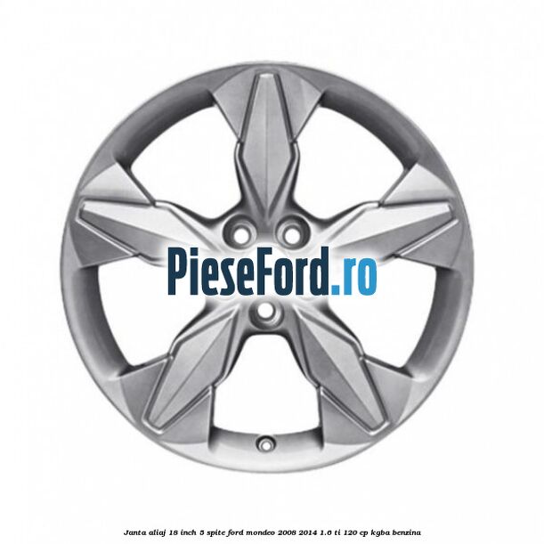 Janta aliaj 18 inch, 5 spite Ford Mondeo 2008-2014 1.6 Ti 120 cp KGBA benzina