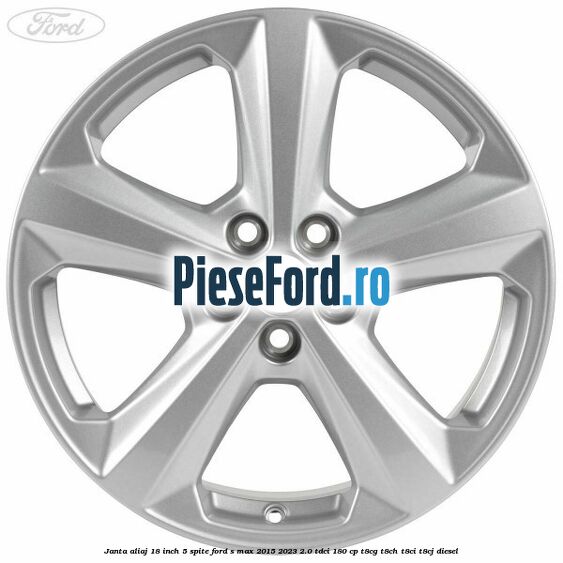 Janta aliaj 18 inch, 5 spite Ford S-Max 2015-2023 2.0 TDCi 180 cp T8CG, T8CH, T8CI, T8CJ diesel