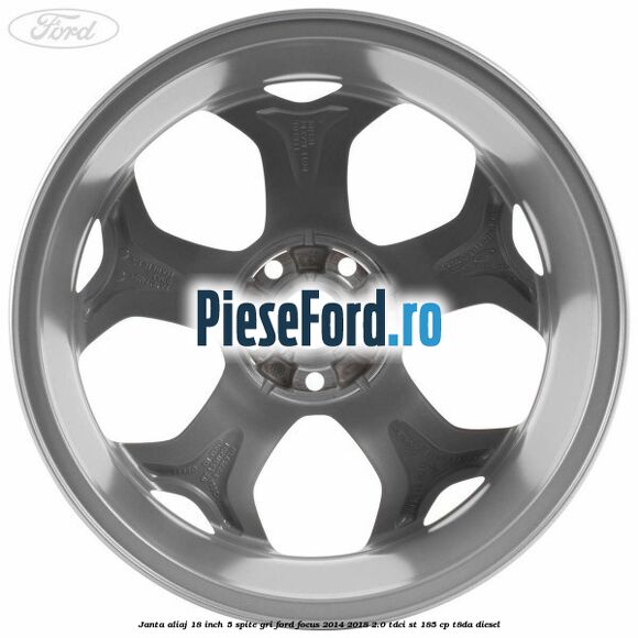 Janta aliaj 18 inch, 5 spite gri Ford Focus 2014-2018 2.0 TDCi ST 185 cp T8DA diesel