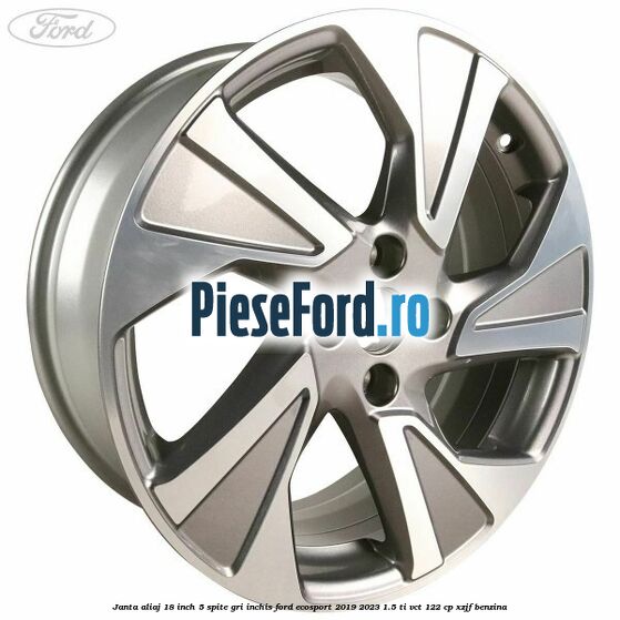 Janta aliaj 18 inch, 5 spite, gri inchis Ford EcoSport 2019-2023 1.5 Ti-VCT 122 cp XZJF benzina