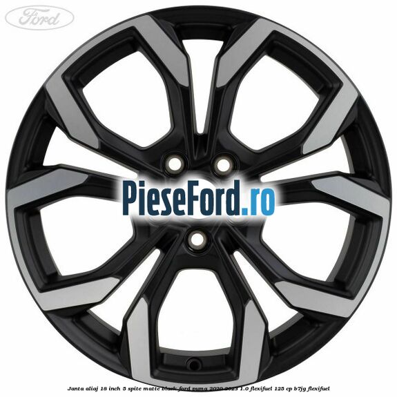 Janta aliaj 18 inch, 5 spite matte black Ford Puma 2020-2023 1.0 Flexifuel 125 cp B7JG Flexifuel