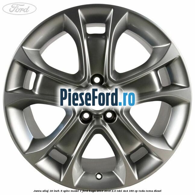 Janta aliaj 18 inch, 5 spite model 1 Ford Kuga 2013-2016 2.0 TDCi 4x4 163 cp TXDA, TXMA diesel