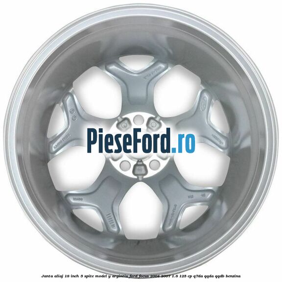 Janta aliaj 18 inch, 5 spite model Y argintiu Ford Focus 2004-2007 1.8 125 cp Q7DA, QQDA, QQDB benzina