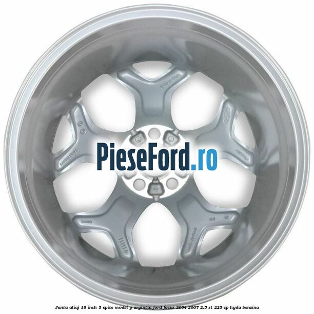 Janta aliaj 18 inch, 5 spite model Y argintiu Ford Focus 2004-2007 2.5 ST 225 cp HYDA benzina