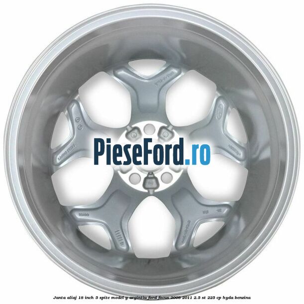 Janta aliaj 18 inch, 5 spite model Y argintiu Ford Focus 2008-2011 2.5 ST 225 cp HYDA benzina