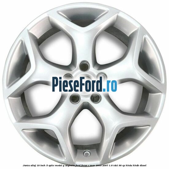 Janta aliaj 18 inch, 5 spite model Y argintiu Ford Focus C-Max 2003-2007 1.6 TDCi 90 cp HHDA, HHDB diesel
