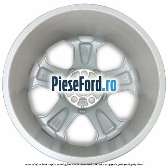 Janta aliaj 18 inch, 5 spite model Y Ford C-Max 2007-2011 2.0 TDCi 136 cp G6DA, G6DB, G6DD, G6DG diesel