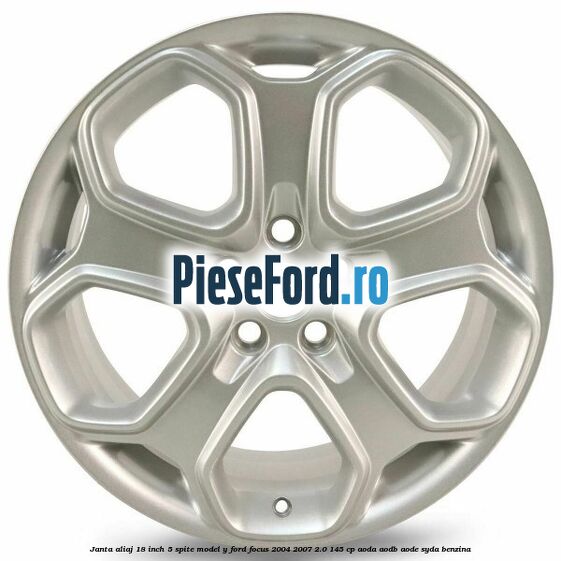 Janta aliaj 18 inch, 5 spite model Y Ford Focus 2004-2007 2.0 145 cp AODA, AODB, AODE, SYDA benzina