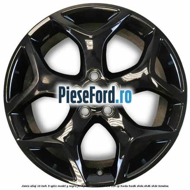 Janta Aliaj 18 inch, 5 spite model Y negru Ford Focus 2004-2007 1.6 100 cp HWDA, HWDB, SHDA, SHDB, SHDC benzina