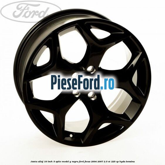Janta Aliaj 18 inch, 5 spite model Y negru Ford Focus 2004-2007 2.5 ST 225 cp HYDA benzina