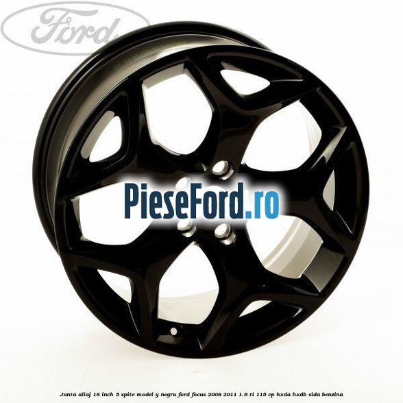 Janta Aliaj 18 inch, 5 spite model Y negru Ford Focus 2008-2011 1.6 Ti 115 cp HXDA, HXDB, SIDA benzina