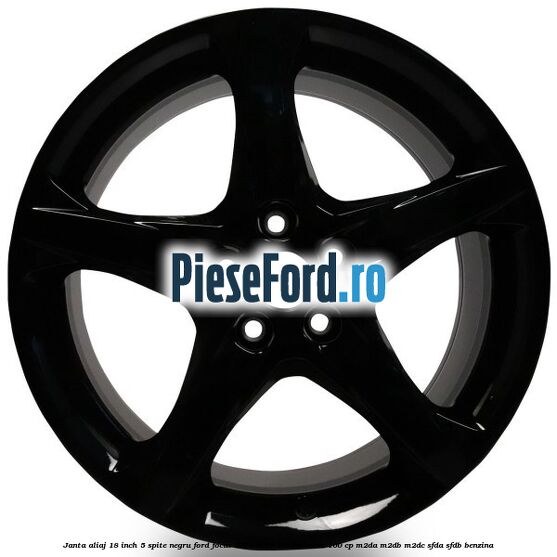 Janta aliaj 18 inch, 5 spite Negru Ford Focus 2014-2018 1.0 EcoBoost 100 cp M2DA, M2DB, M2DC, SFDA, SFDB benzina
