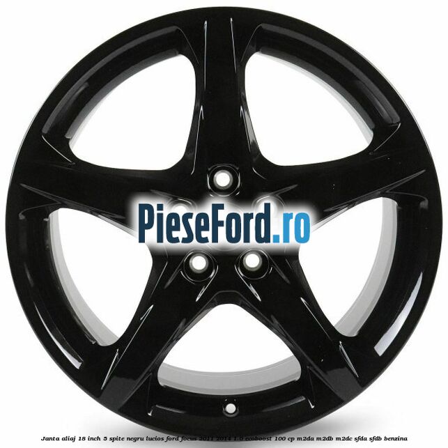 Janta aliaj 18 inch, 5 spite negru lucios Ford Focus 2011-2014 1.0 EcoBoost 100 cp M2DA, M2DB, M2DC, SFDA, SFDB benzina