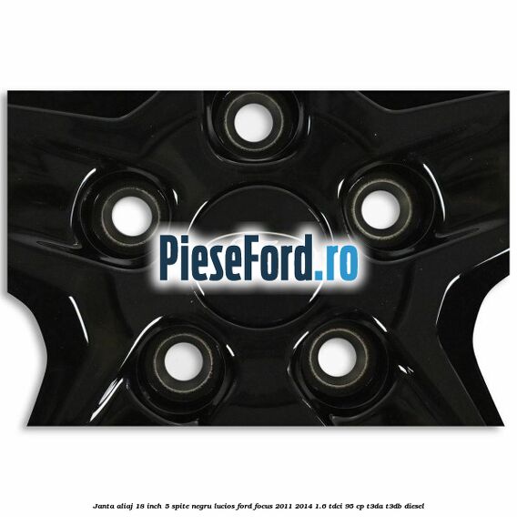 Janta aliaj 18 inch, 5 spite negru lucios Ford Focus 2011-2014 1.6 TDCi 95 cp Janta aliaj 18 inch, 5 spite negru lucios Ford Focus 2011-2014 1.6 TDCi 95 cp T3DA, T3DB diesel