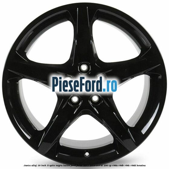Janta aliaj 18 inch, 5 spite negru lucios Ford Focus 2011-2014 2.0 ST 250 cp R9DA, R9DB, R9DC, R9DD benzina
