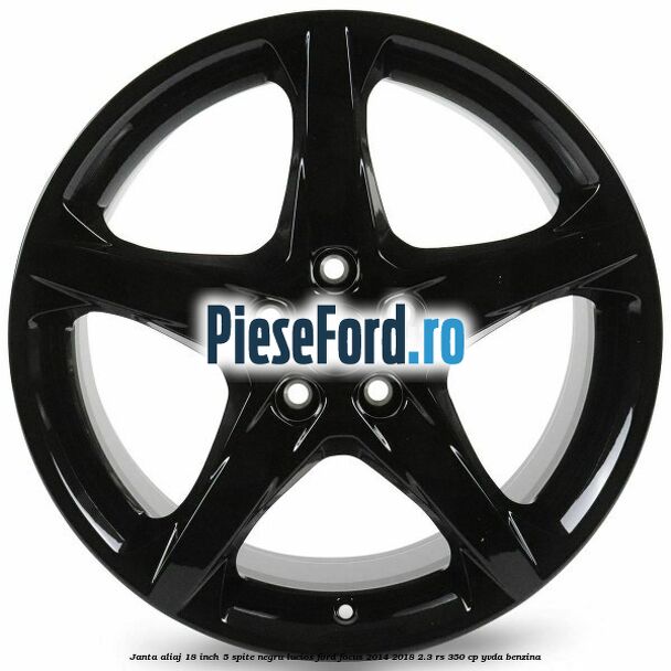 Janta aliaj 18 inch, 5 spite negru lucios Ford Focus 2014-2018 2.3 RS 350 cp YVDA benzina
