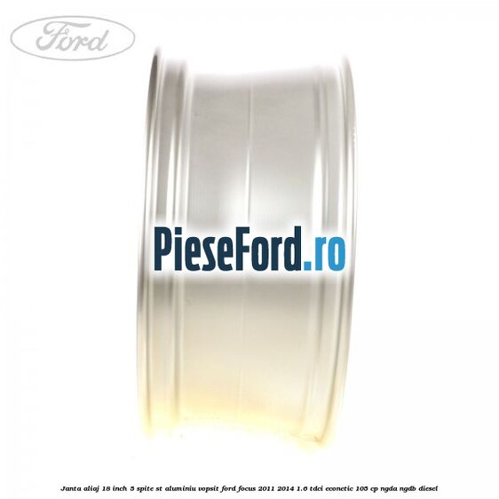 Janta aliaj 18 inch, 5 spite ST aluminiu vopsit Ford Focus 2011-2014 1.6 TDCi ECOnetic 105 cp NGDA, NGDB diesel