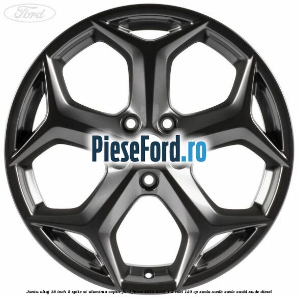 Janta aliaj 18 inch, 5 spite ST aluminiu vopsit Ford Focus 2014-2018 1.5 TDCi 120 cp XWDA, XWDB, XWDC, XWDD, XWDE diesel