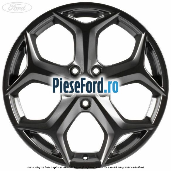 Janta aliaj 18 inch, 5 spite ST aluminiu vopsit Ford Focus 2014-2018 1.6 TDCi 95 cp Janta aliaj 18 inch, 5 spite ST aluminiu vopsit Ford Focus 2014-2018 1.6 TDCi 95 cp T3DA, T3DB diesel