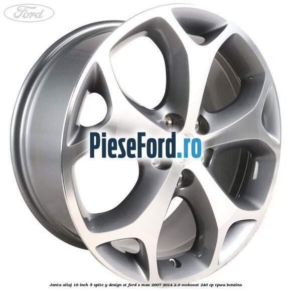Janta aliaj 18 inch, 5 spite, Y design ST Ford S-Max 2007-2014 2.0 EcoBoost 240 cp TPWA benzina
