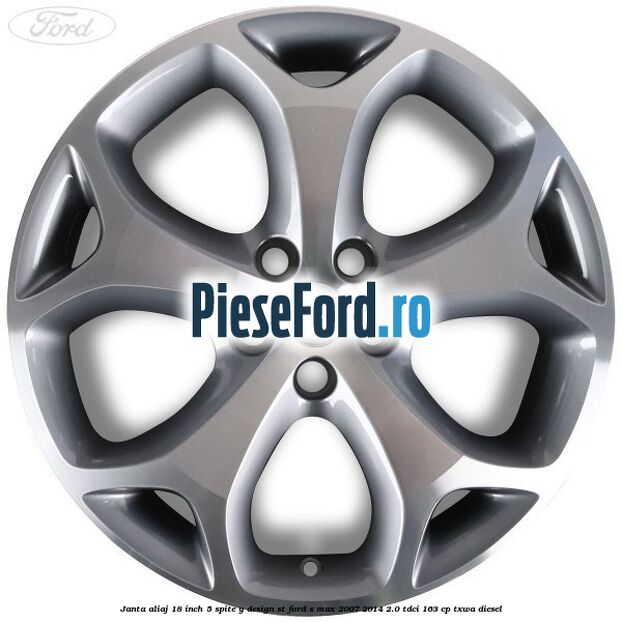 Janta aliaj 18 inch, 5 spite, Y design ST Ford S-Max 2007-2014 2.0 TDCi 163 cp TXWA diesel